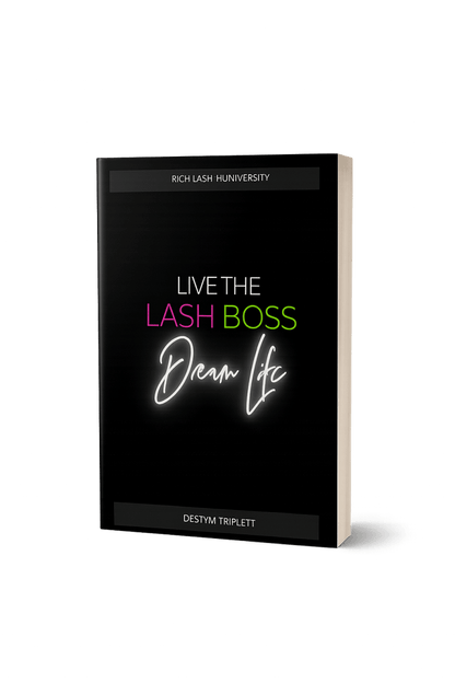 LIVE THE LASH BOSS DREAM LIFE VOL. 1 - Rich Lash University