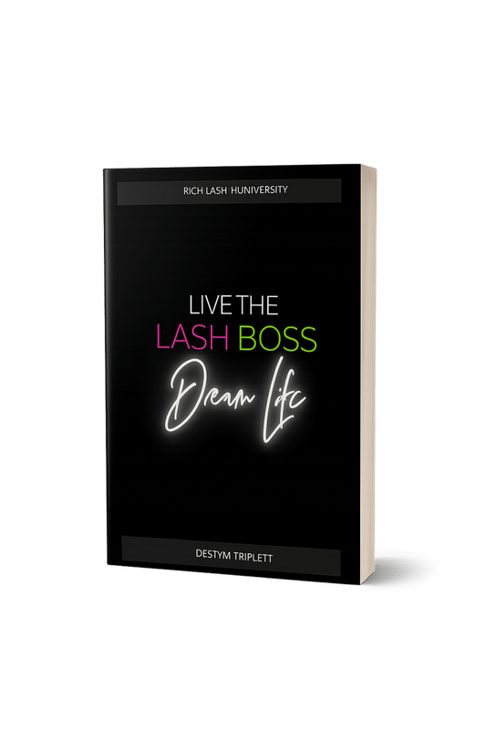 LIVE THE LASH BOSS DREAM LIFE VOL. 1 - Rich Lash University
